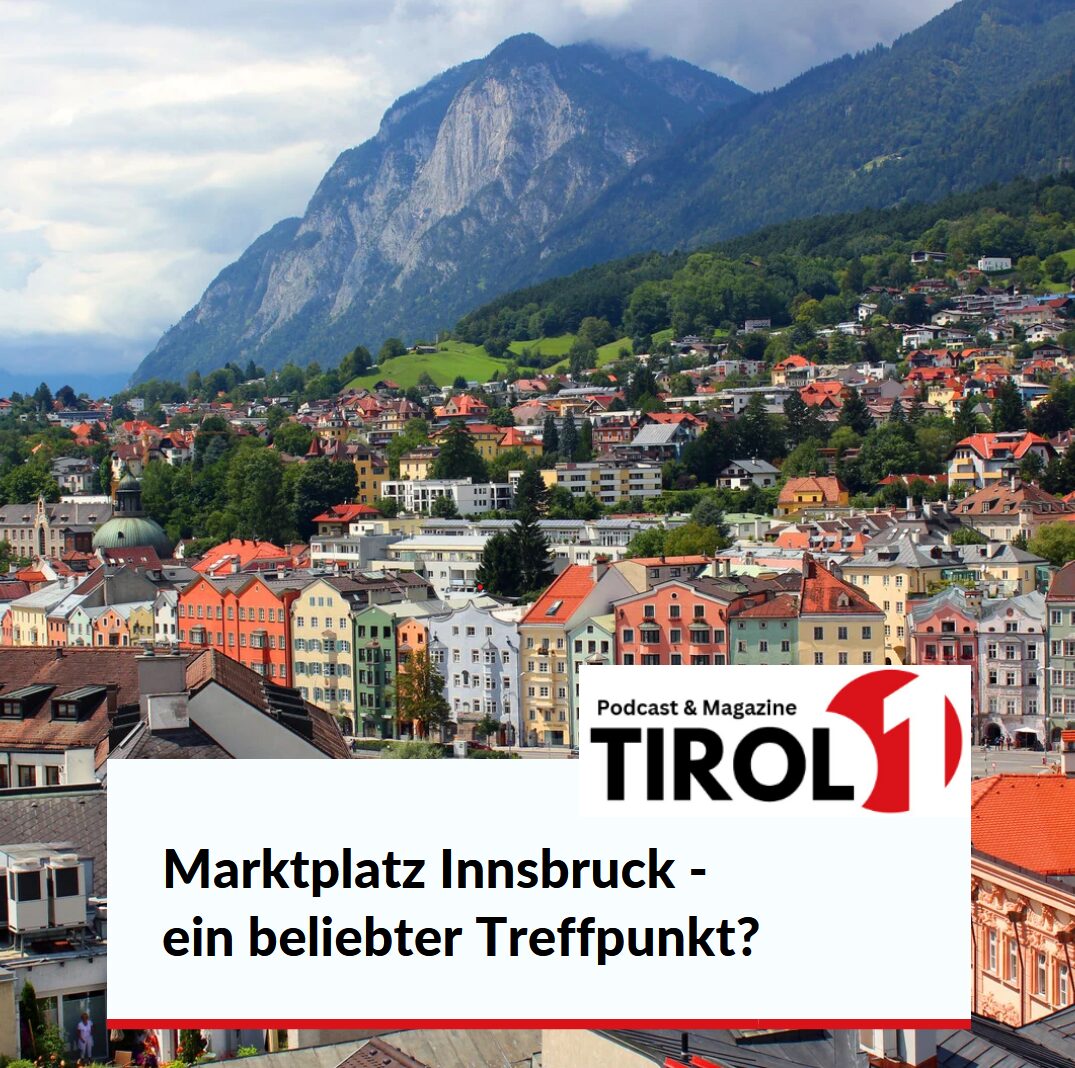 Marktplatz Innsbruck - ein beliebter Treffpunkt