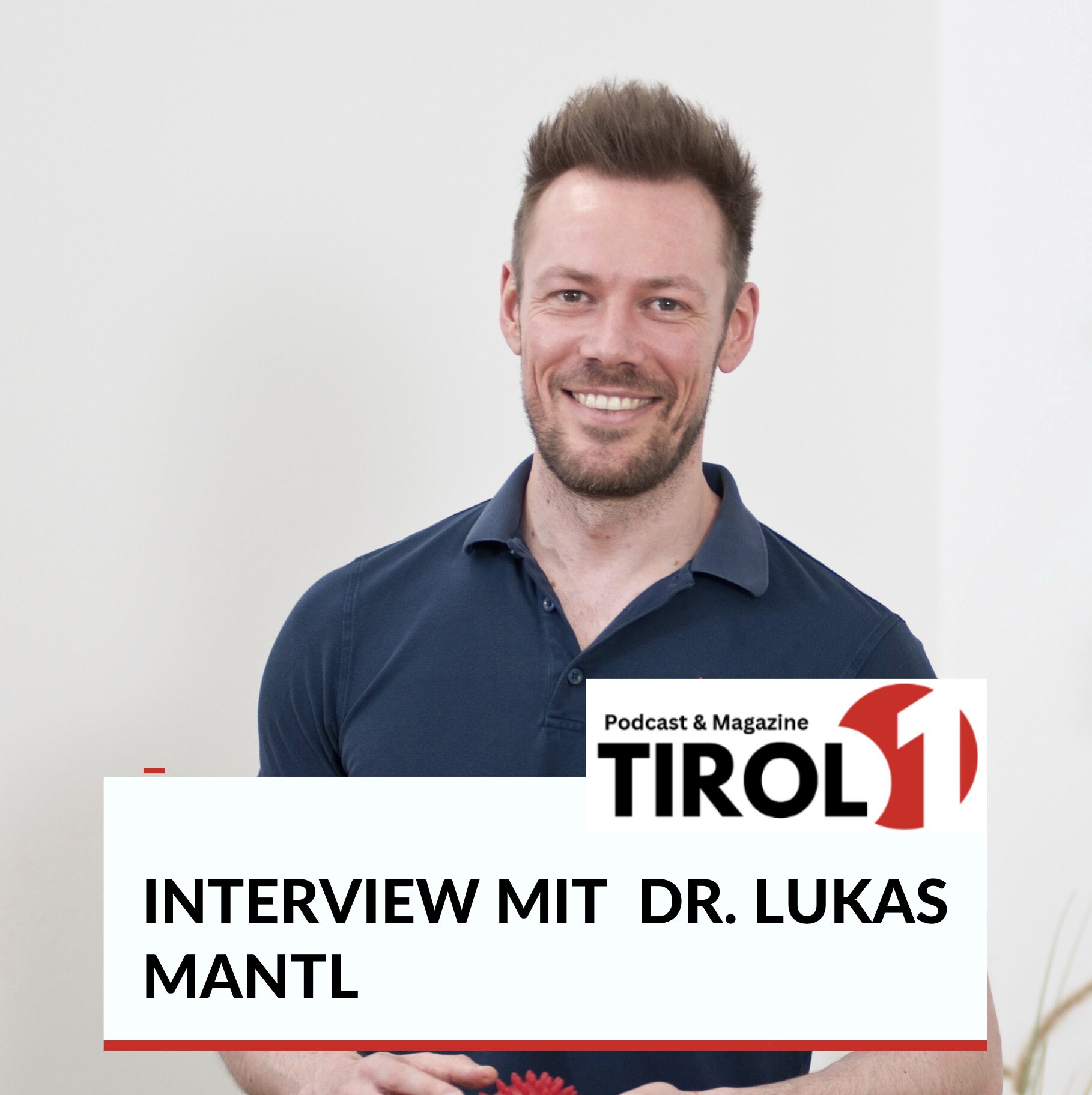 Dr. Lukas Mantl Interview