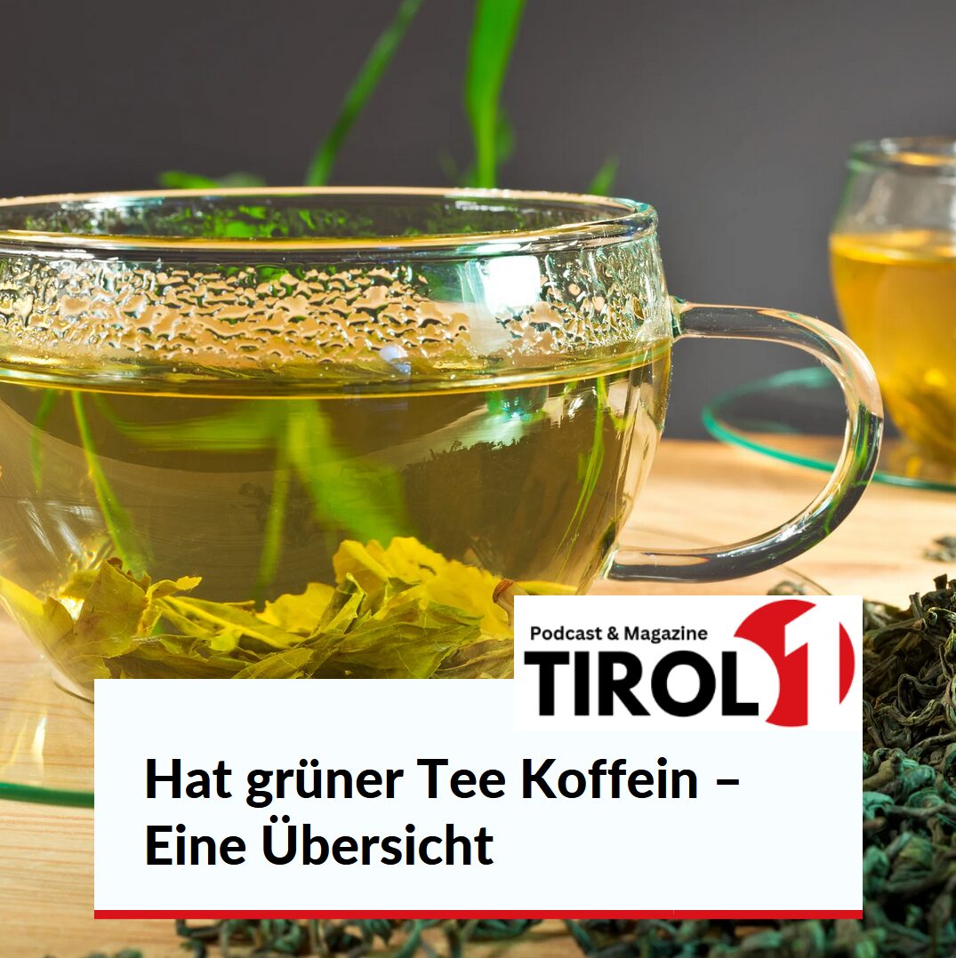 Hat grüner Tee Koffein – Eine Übersicht Hat grüner Tee Koffein – Eine Übersicht