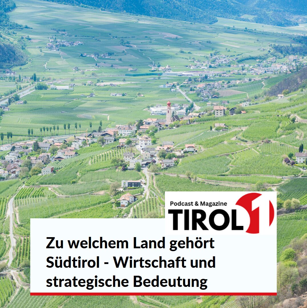Zu welchem Land gehört Südtirol - Wirtschaft und strategische Bedeutung