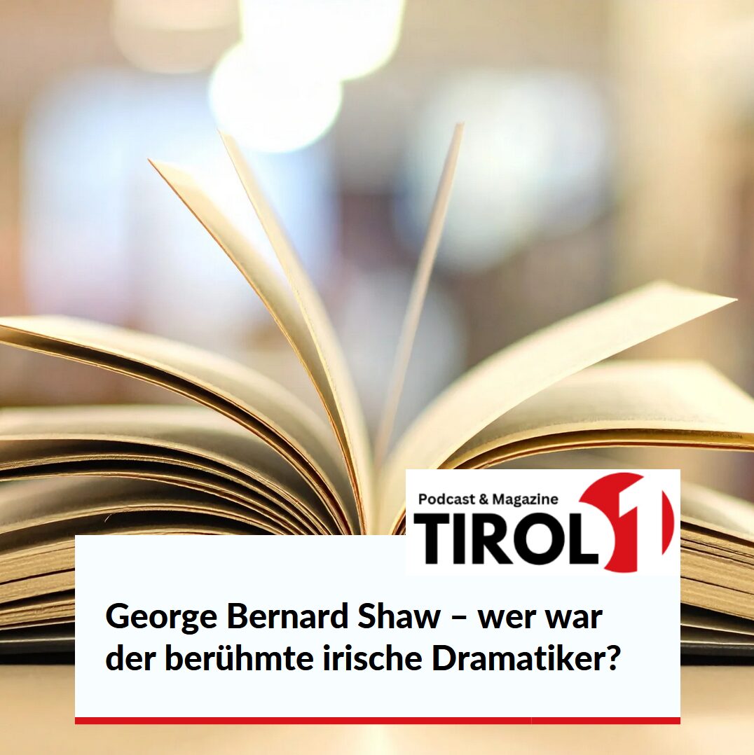 George Bernard Shaw – wer war der berühmte irische Dramatiker