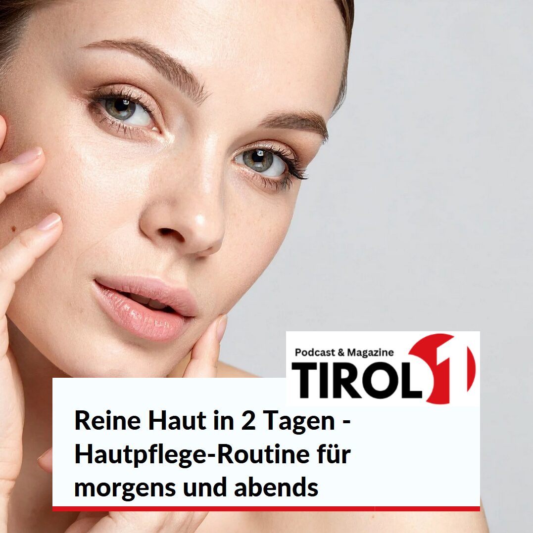 Reine Haut in 2 Tagen - Hautpflege-Routine für morgens und abends 