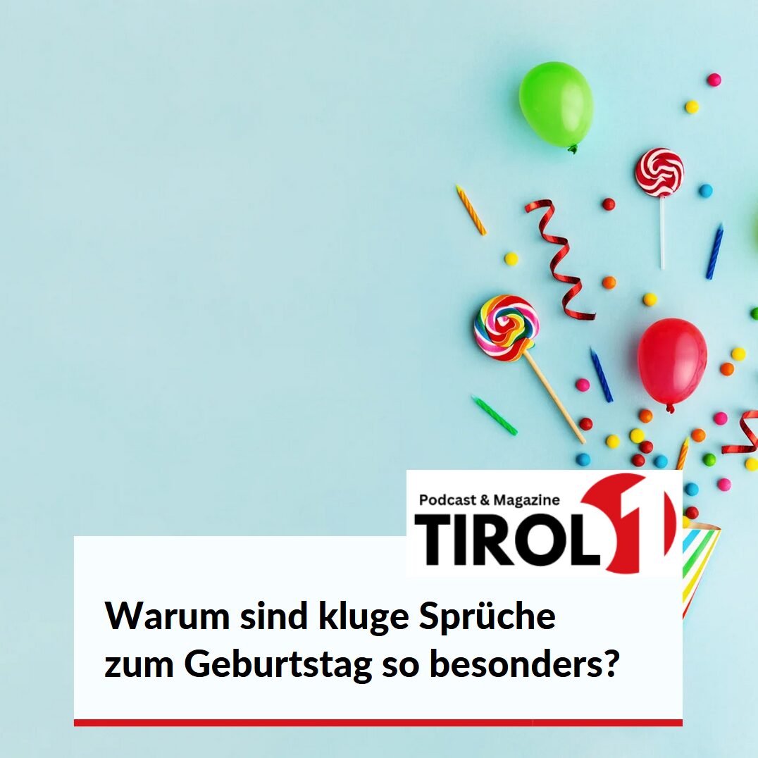 Warum sind kluge Sprüche zum Geburtstag so besonders?