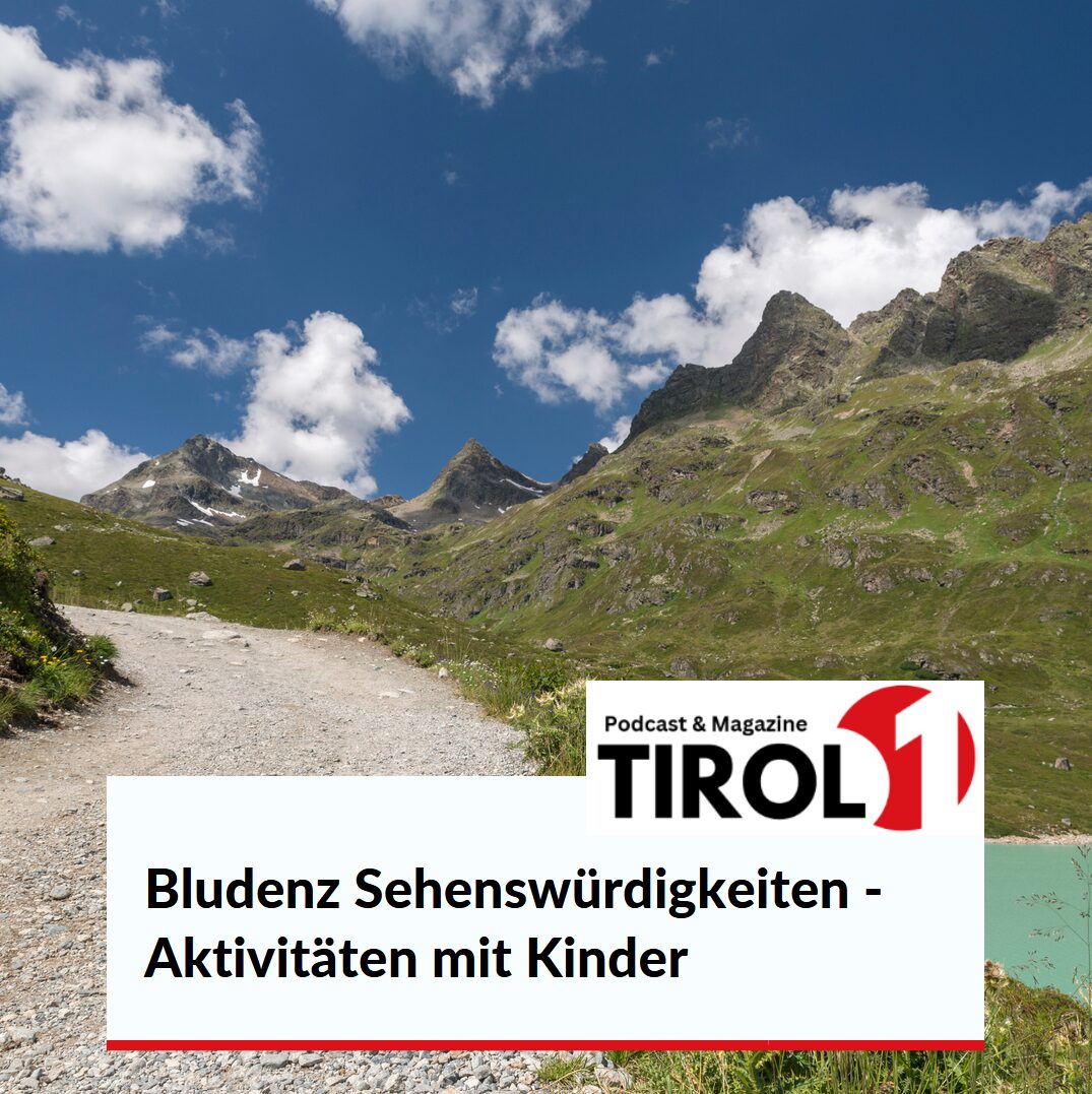 Bludenz Sehenswürdigkeiten - Aktivitäten mit Kinder Bludenz Sehenswürdigkeiten - Aktivitäten mit Kinder