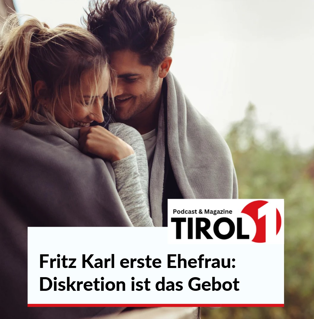 Fritz Karl erste Ehefrau Diskretion ist das Gebot