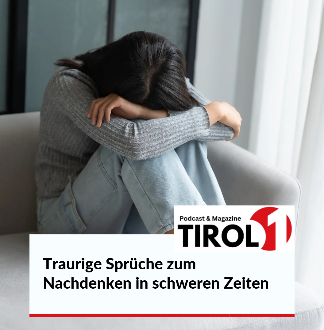 Traurige Sprüche zum Nachdenken in schweren Zeiten