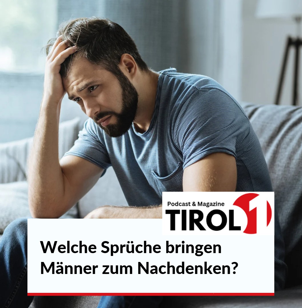 Welche Sprüche bringen Männer zum Nachdenken Welche Sprüche bringen Männer zum Nachdenken